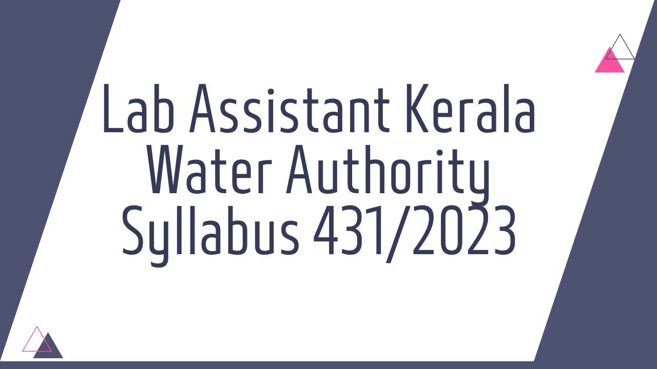 Lab Assistant Kerala Water Authority Syllabus 431/2023